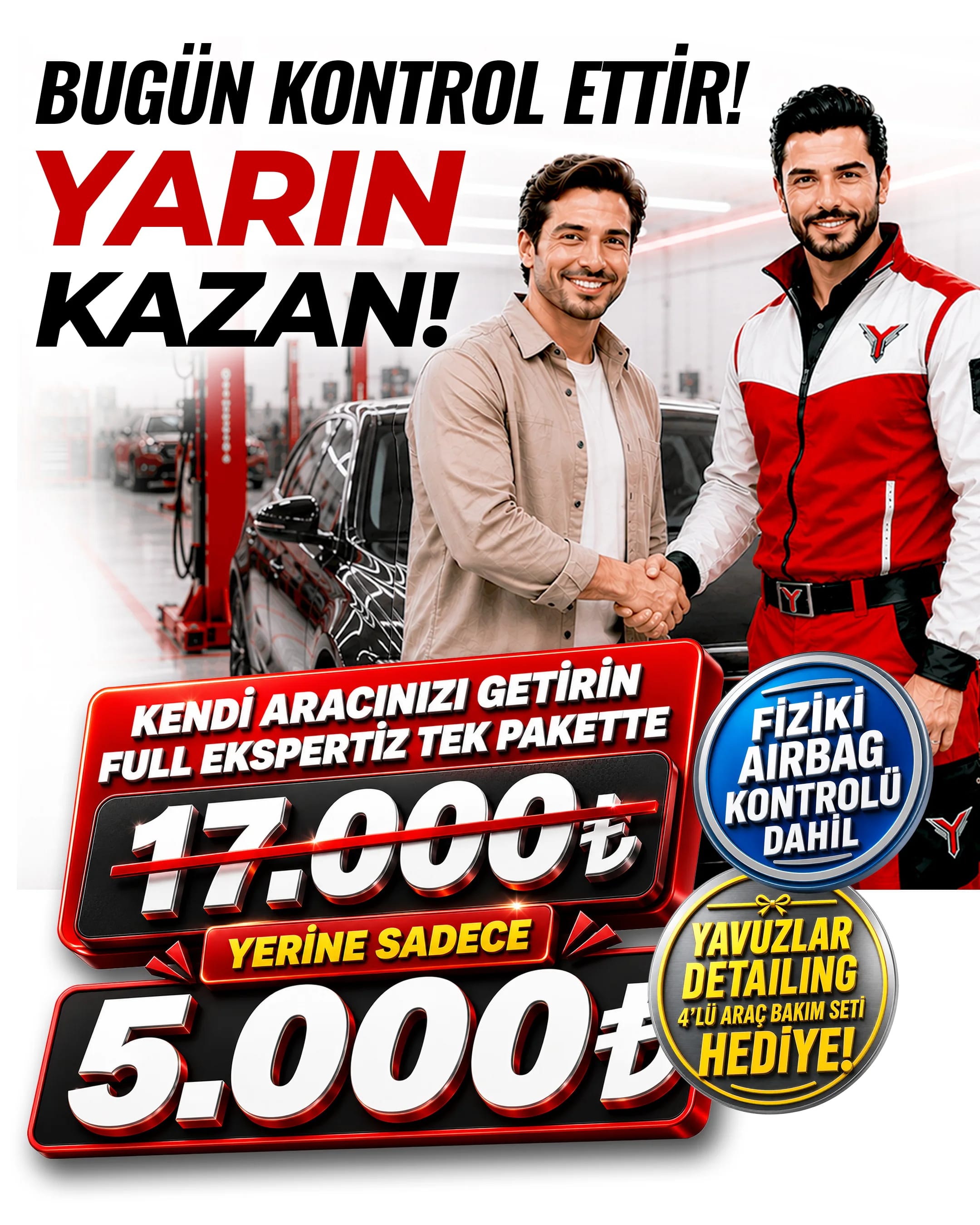 Bugün kontrol ettir, yarın kazan — kendi aracınızı getirin, Full Ekspertiz 17.000 TL yerine 5.000 TL