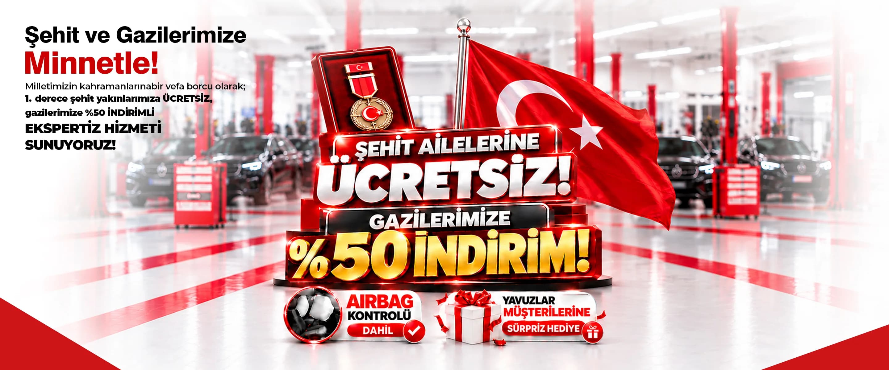 Şehit ve gazilerimize minnetle — 1. derece şehit yakınlarına oto ekspertiz ücretsiz, gazilerimize yüzde 50 indirim